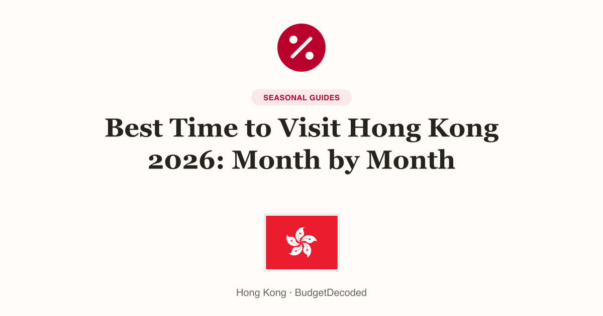 Best Time to Visit Hong Kong 2026: Month by Month