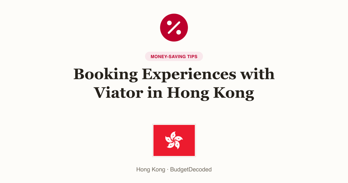 Booking Experiences with Viator in Hong Kong