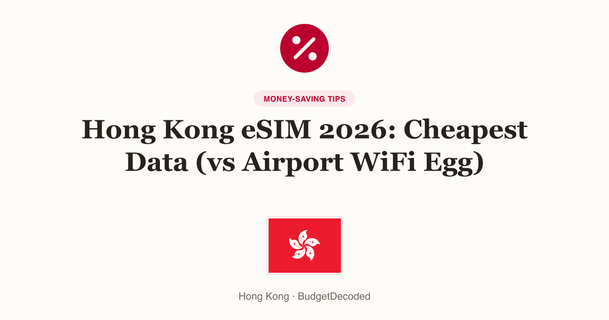 Hong Kong eSIM 2026: Cheapest Data (vs Airport WiFi Egg)