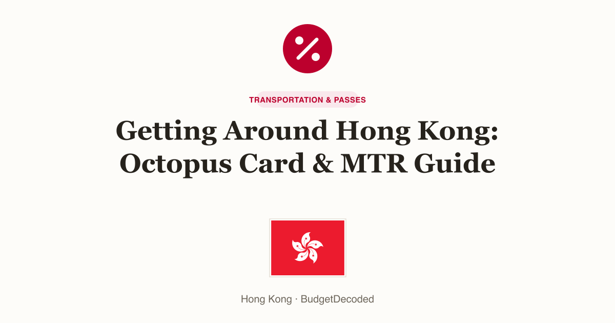 Getting Around Hong Kong: Octopus Card & MTR Guide
