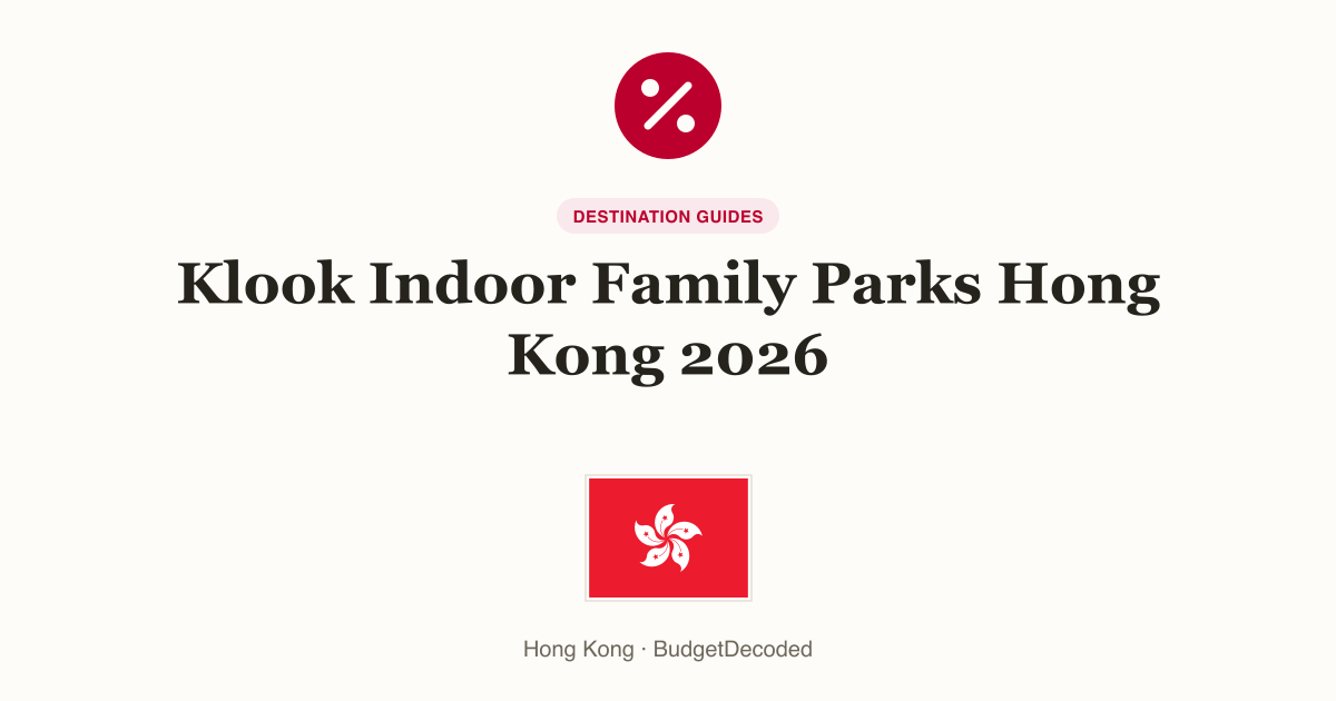 Klook Indoor Family Parks Hong Kong 2026