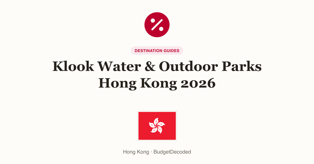 Klook Water & Outdoor Parks Hong Kong 2026