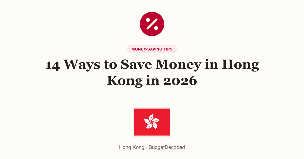14 Ways to Save Money in Hong Kong in 2026