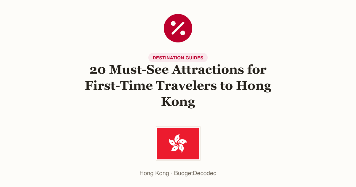 20 Must-See Attractions for First-Time Travelers to Hong Kong