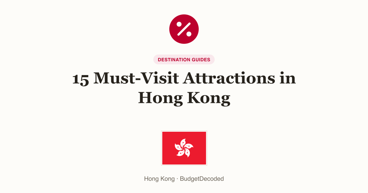 15 Must-Visit Attractions in Hong Kong