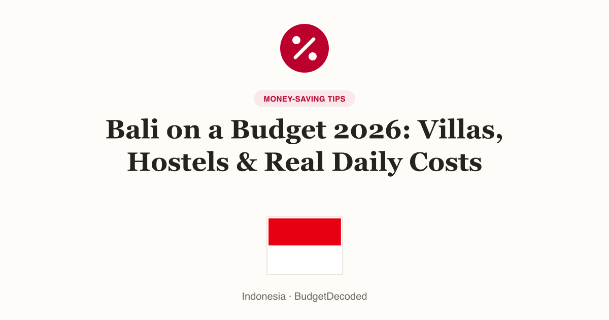Bali on a Budget 2026: Villas, Hostels & Real Daily Costs