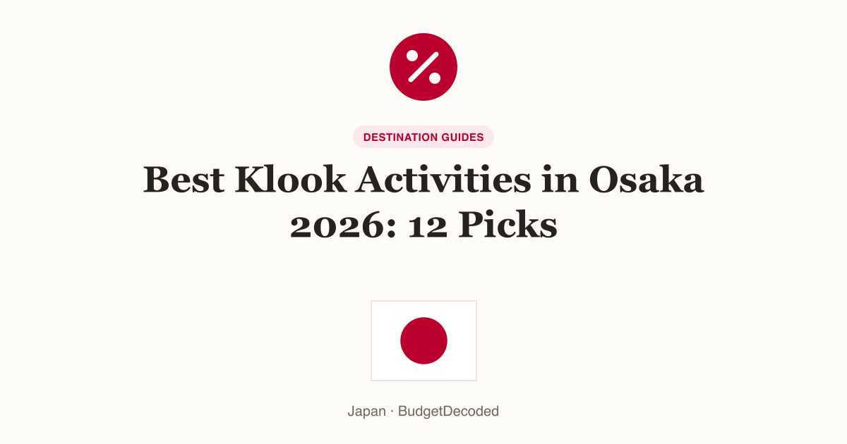 Best Klook Activities in Osaka 2026: 12 Picks