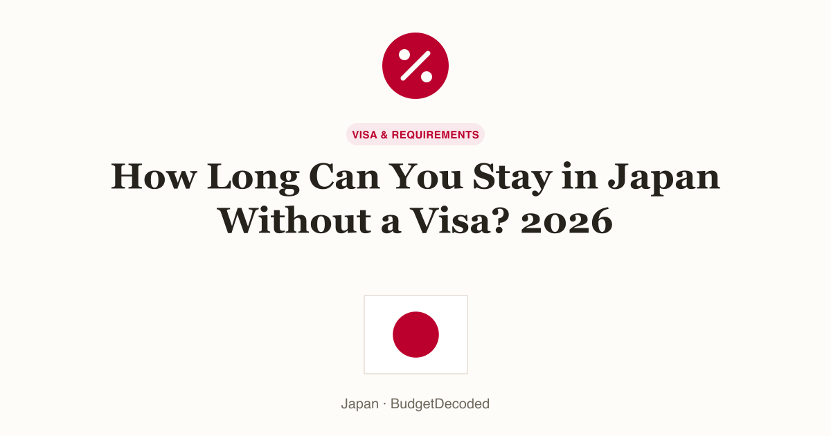 How Long Can You Stay in Japan Without a Visa? 2026