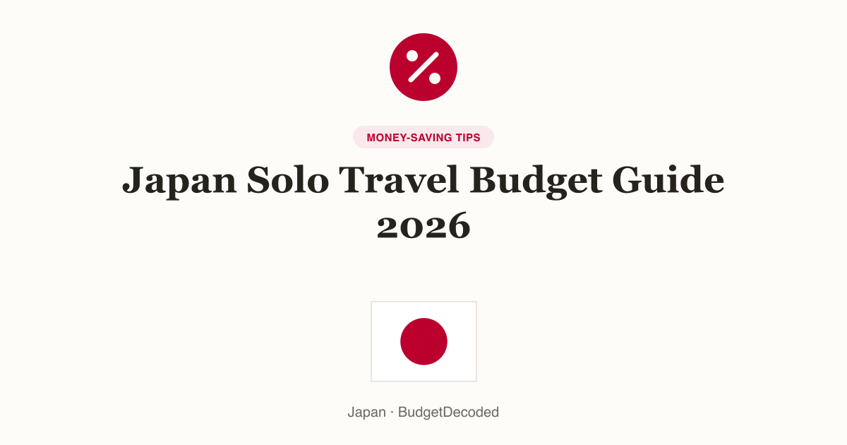 Japan Solo Travel Budget Guide 2026