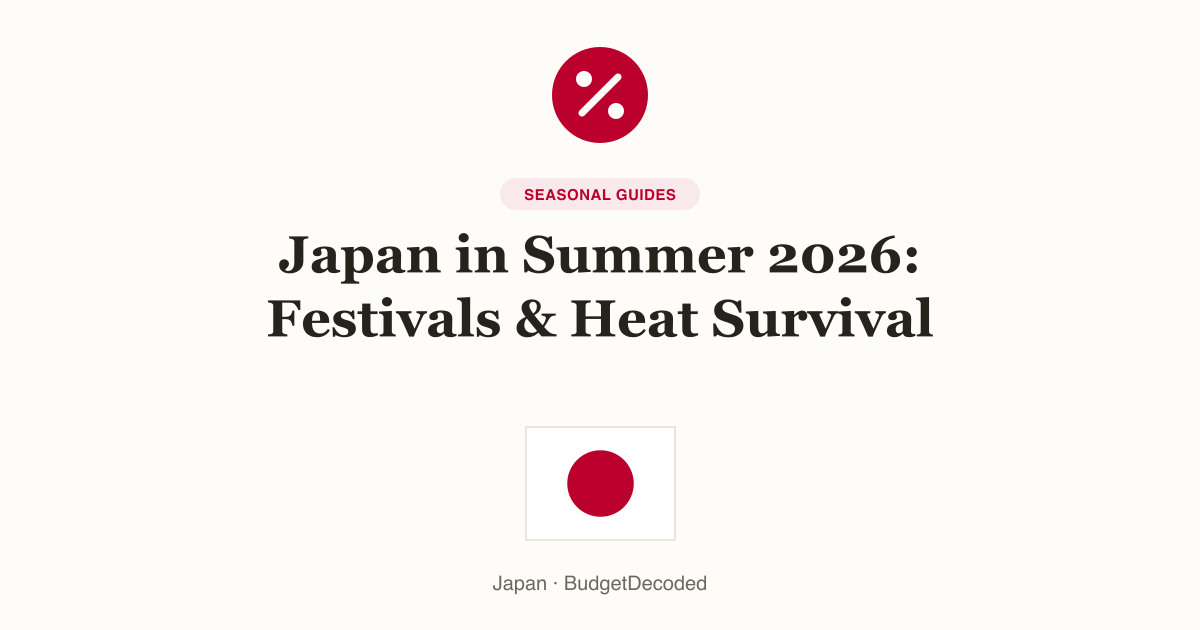 Japan in Summer 2026: Festivals & Heat Survival