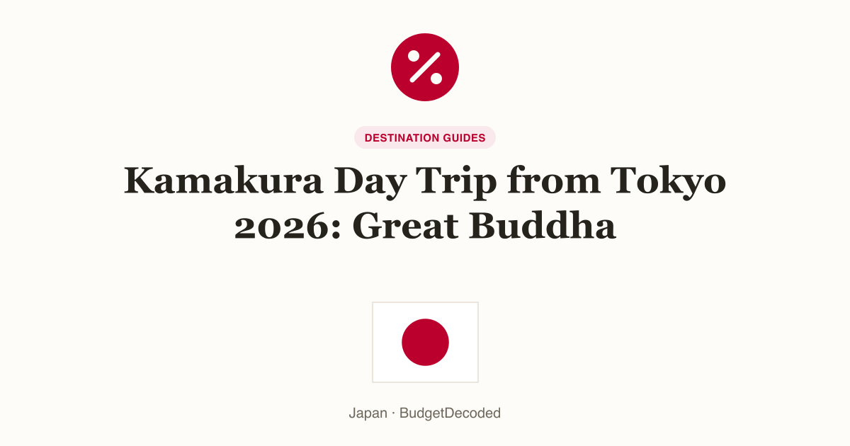 Kamakura Day Trip from Tokyo 2026: Great Buddha