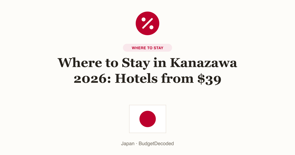 Where to Stay in Kanazawa 2026: Hotels from $39