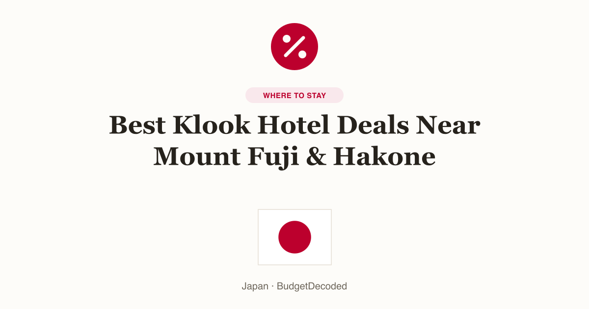 Best Klook Hotel Deals Near Mount Fuji & Hakone