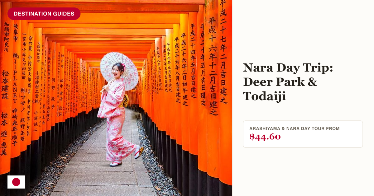 Kyoto Arashiyama, Fushimi Inari, and Nara Deer day tour
