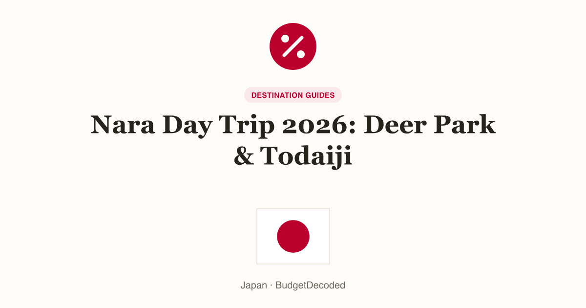 Nara Day Trip 2026: Deer Park & Todaiji