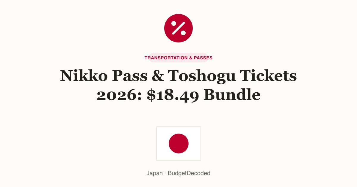 Nikko Pass & Toshogu Tickets 2026: $18.49 Bundle