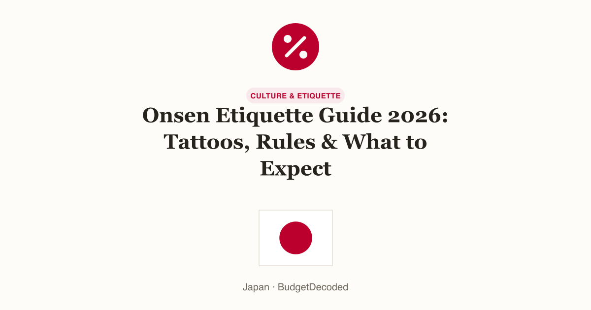Onsen Etiquette Guide 2026: Tattoos, Rules & What to Expect