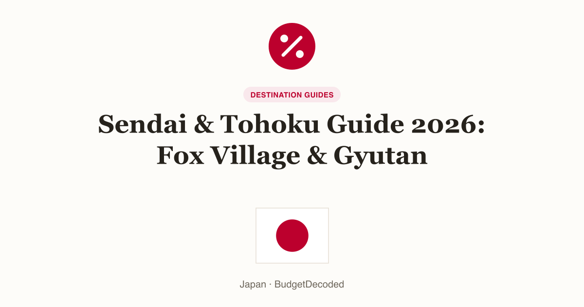 Sendai & Tohoku Guide 2026: Fox Village & Gyutan