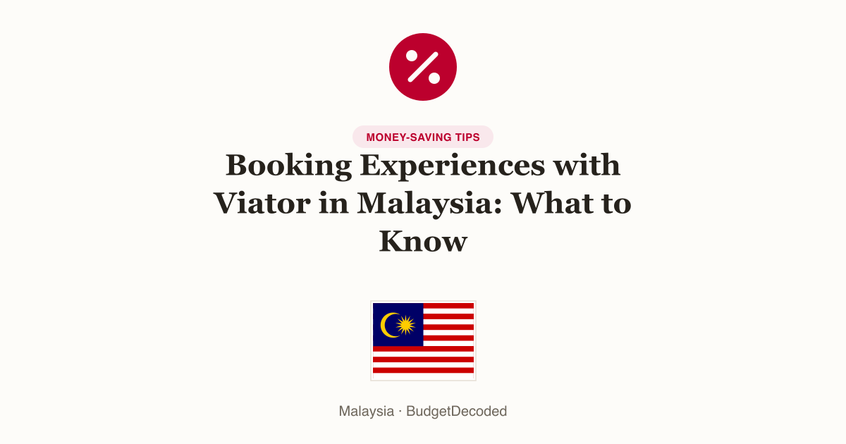 Booking Experiences with Viator in Malaysia: What to Know