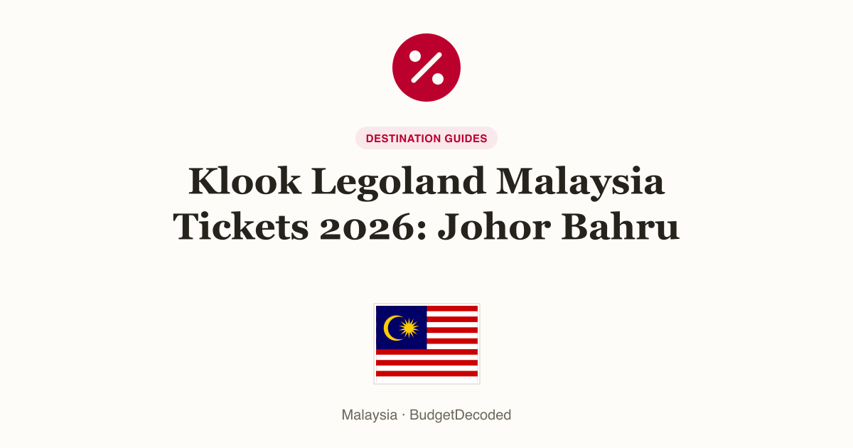 Klook Legoland Malaysia Tickets 2026: Johor Bahru