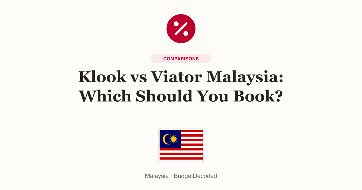 Klook vs Viator Malaysia: Which Should You Book?
