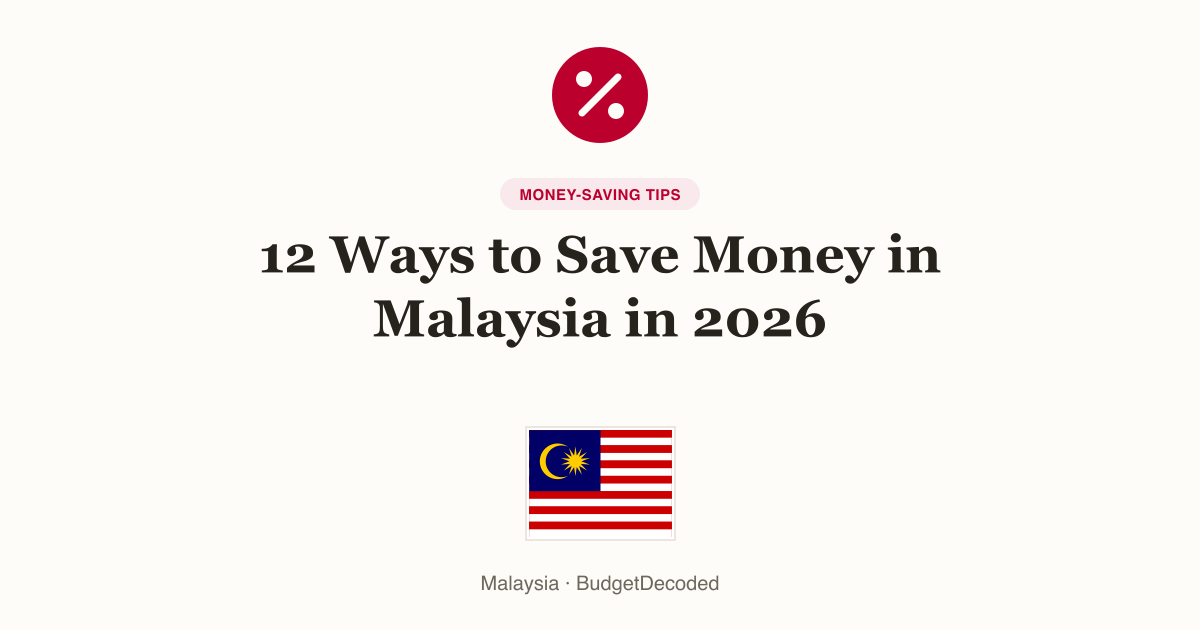 12 Ways to Save Money in Malaysia in 2026