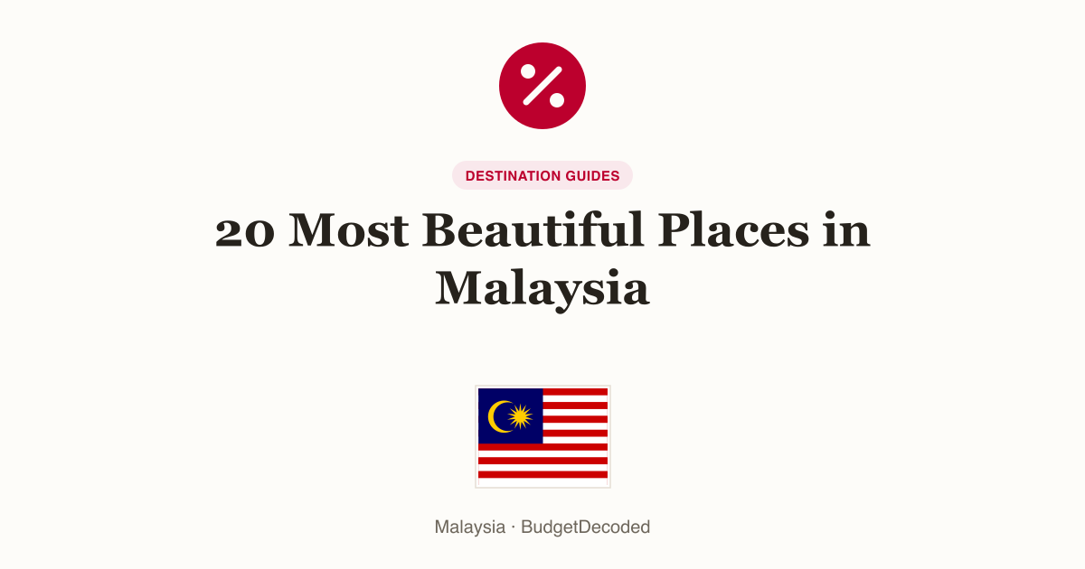 20 Most Beautiful Places in Malaysia