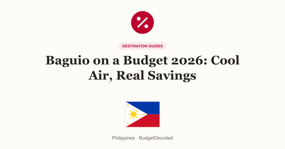 Baguio on a Budget 2026: Cool Air, Real Savings