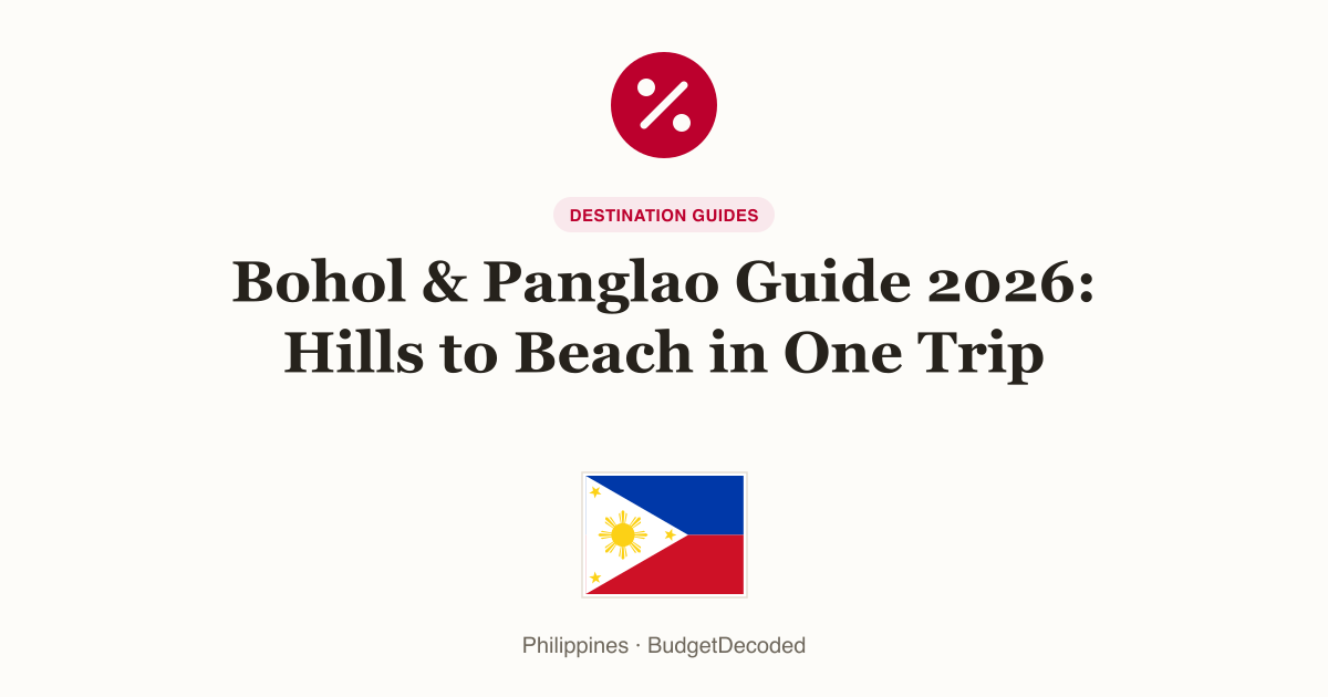 Bohol & Panglao Guide 2026: Hills to Beach in One Trip