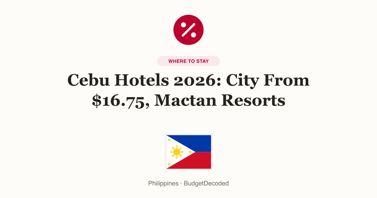 Cebu Hotels 2026: City From $16.75, Mactan Resorts