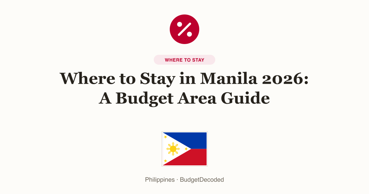 Where to Stay in Manila 2026: A Budget Area Guide