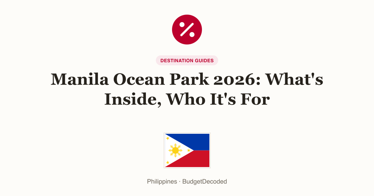 Manila Ocean Park 2026: What's Inside, Who It's For