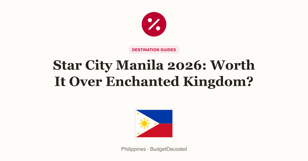 Star City Manila 2026: Worth It Over Enchanted Kingdom?