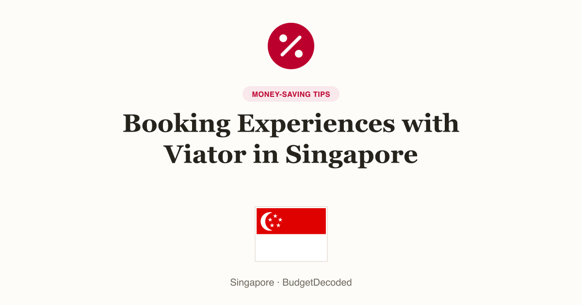 Booking Experiences with Viator in Singapore
