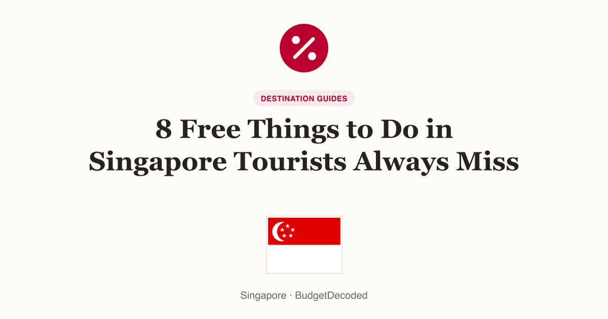8 Free Things to Do in Singapore Tourists Always Miss