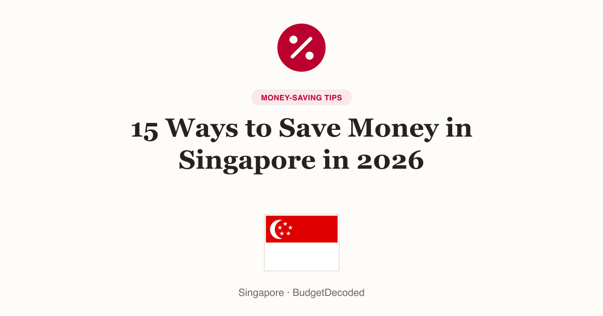 15 Ways to Save Money in Singapore in 2026