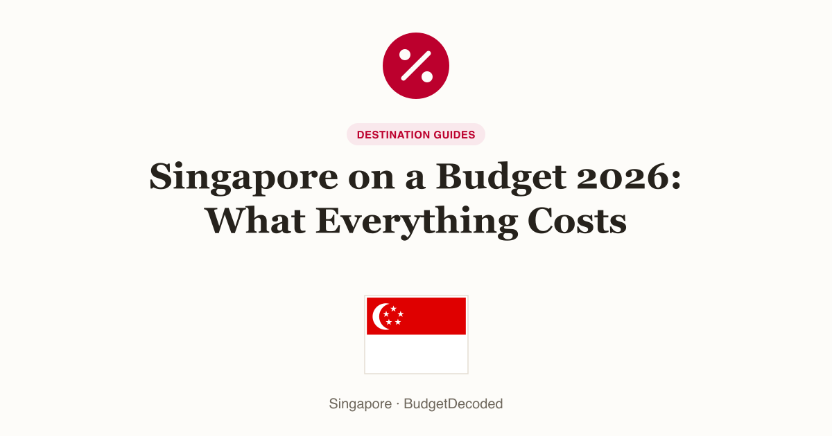 Singapore on a Budget 2026: What Everything Costs