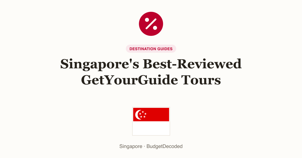 Singapore's Best-Reviewed GetYourGuide Tours