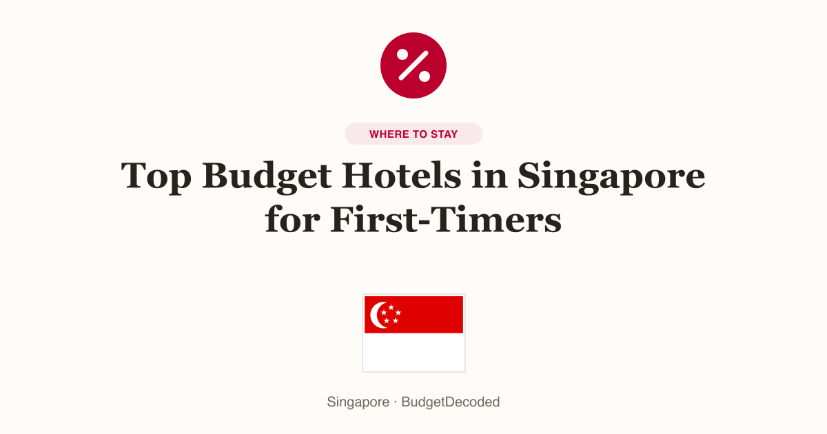 Top Budget Hotels in Singapore for First-Timers