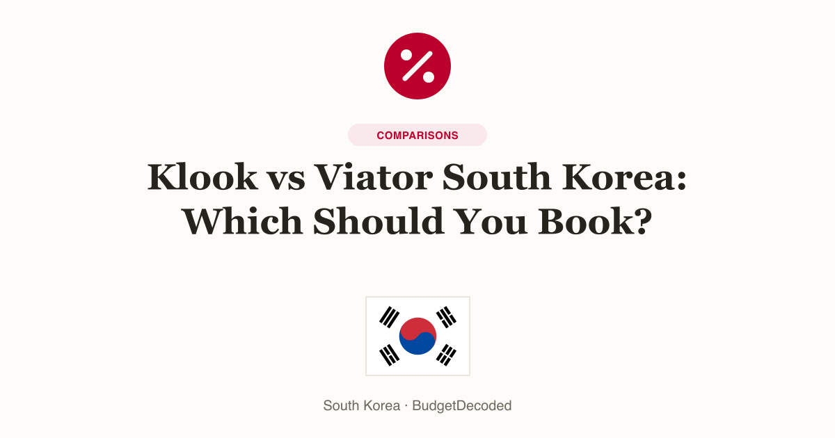 Klook vs Viator South Korea: Which Should You Book?