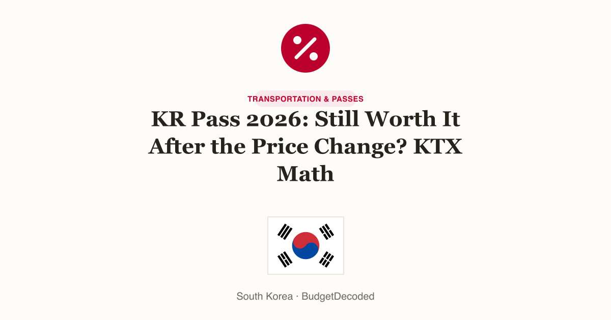 KR Pass 2026: Still Worth It After the Price Change? KTX Math