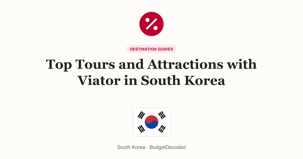 Top Tours and Attractions with Viator in South Korea