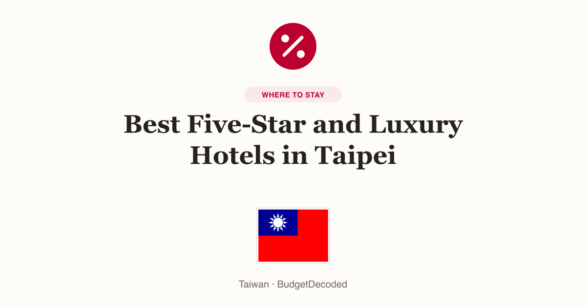 Best Five-Star and Luxury Hotels in Taipei
