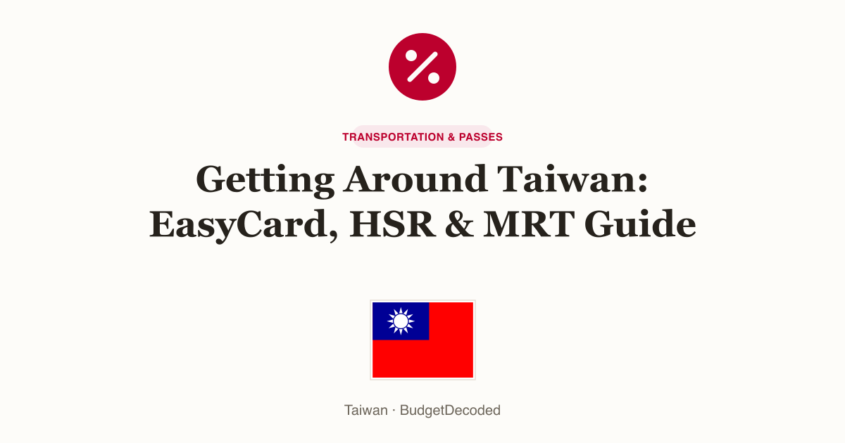 Getting Around Taiwan: EasyCard, HSR & MRT Guide