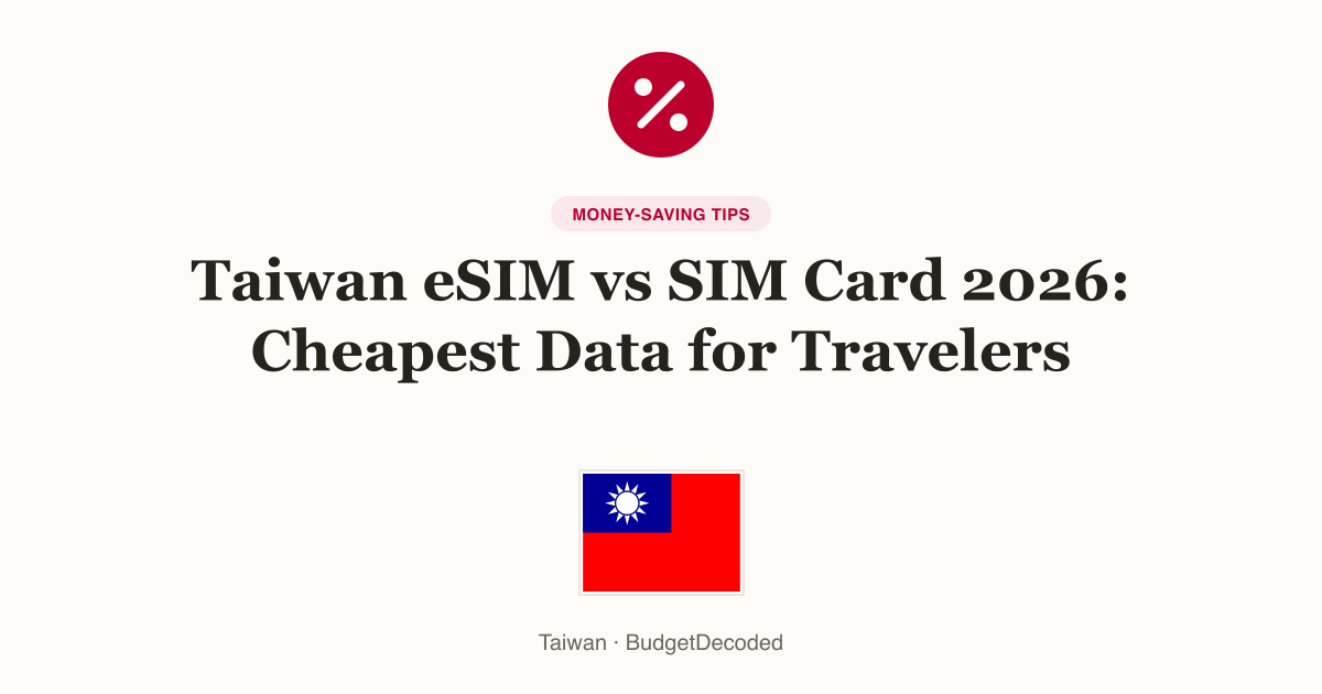Taiwan eSIM vs SIM Card 2026: Cheapest Data for Travelers