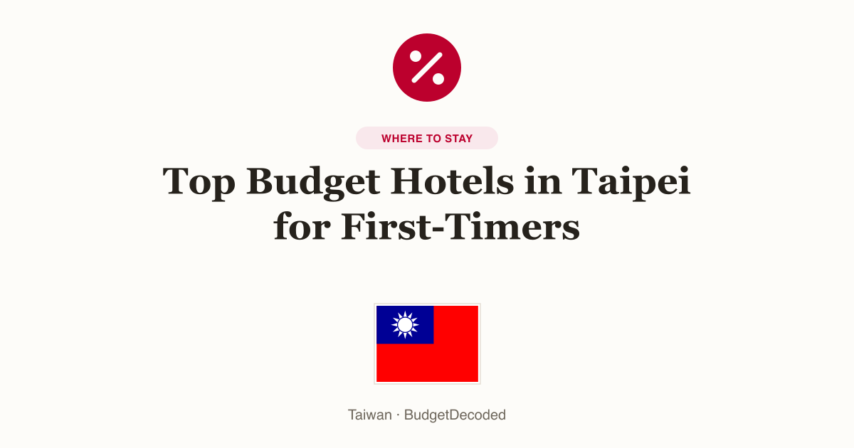 Top Budget Hotels in Taipei for First-Timers