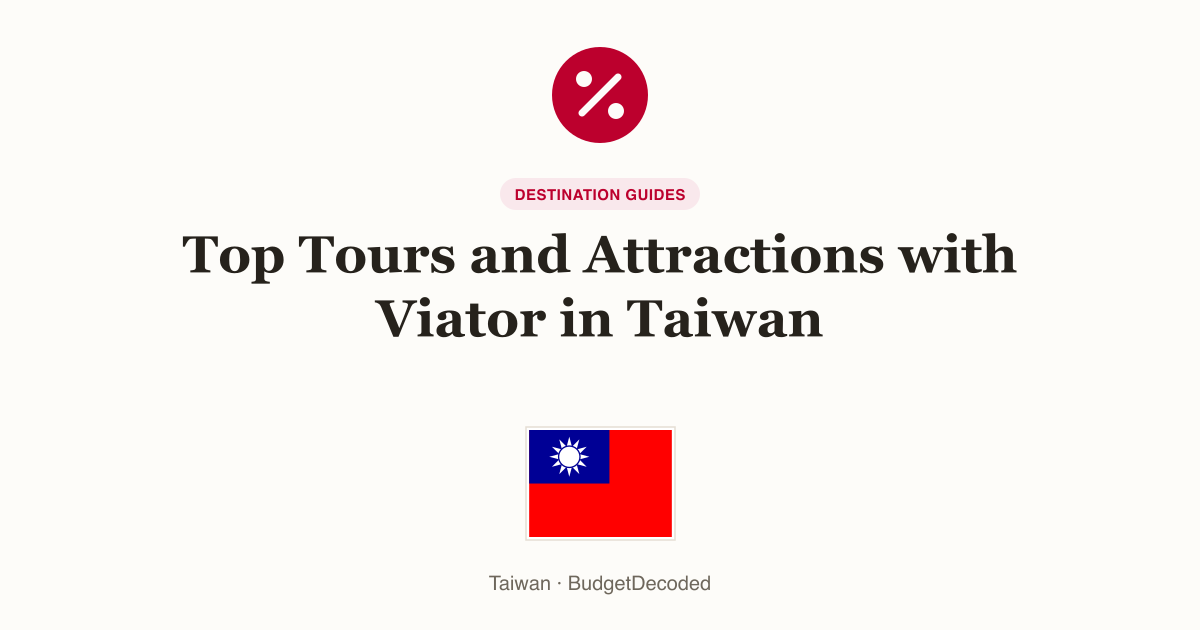 Top Tours and Attractions with Viator in Taiwan