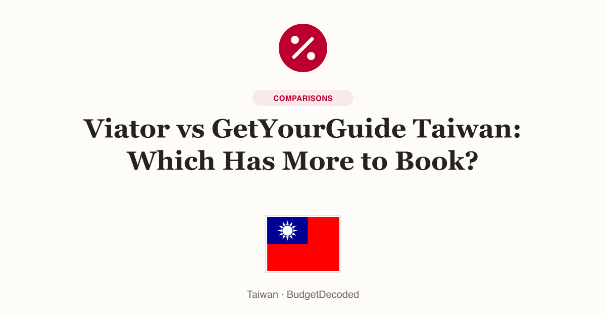 Viator vs GetYourGuide Taiwan: Which Has More to Book?