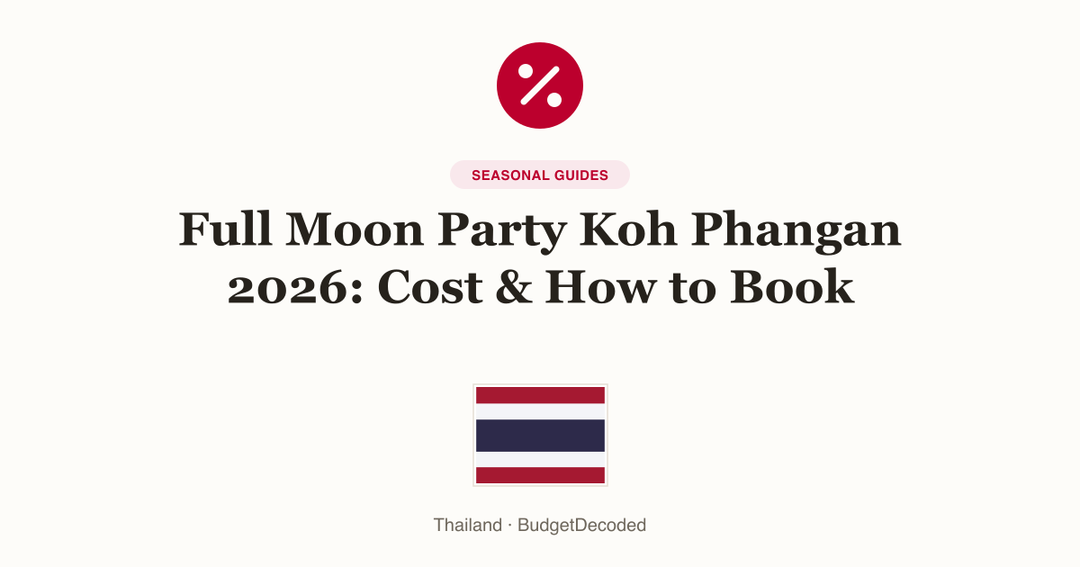 Full Moon Party Koh Phangan 2026: Cost & How to Book