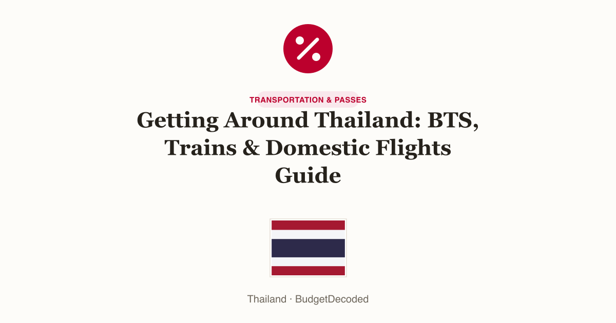 Getting Around Thailand: BTS, Trains & Domestic Flights Guide
